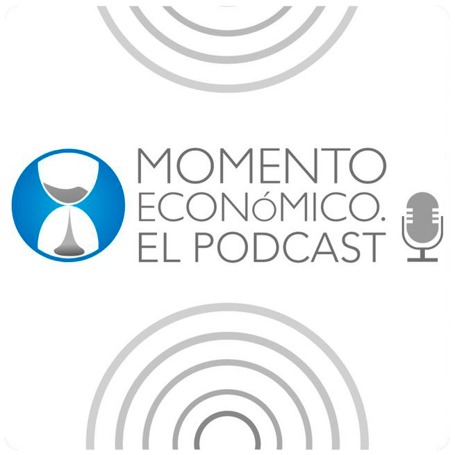 Momento Económico: el podcast