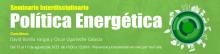 Seminario Interdisciplinario política energética